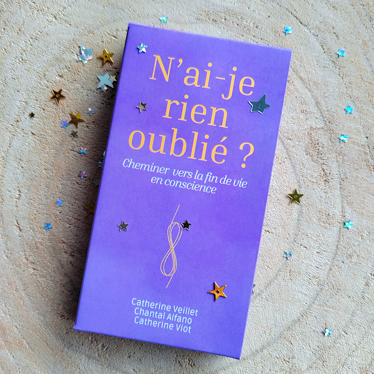 Cartes de réflexion autour de la fin de vie : "N'ai-je rien oublié ?"